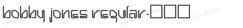 Bobby Jones Regular字体转换
